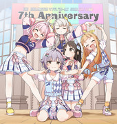 デレステ７周年！！！！！！！