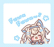 FuwaFuwa Fuwawa！