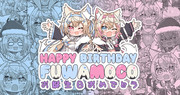 FUWAMOCO Birthday!