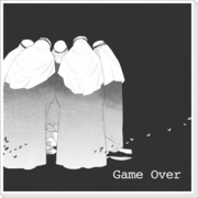 【腐】【Game Over】