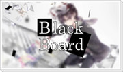 Black Board【ナノ English Ver】