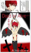 Dead or Alive