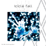 【icicle fall】