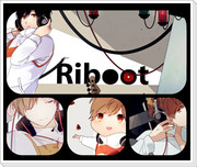 【歌い手】Riboot