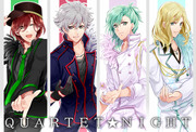 ＼ＱＵＡＲＴＥＴ★ＮＩＧＨＴ／