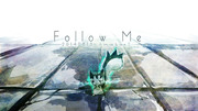 Follow me