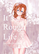 『It's a Rough Life』