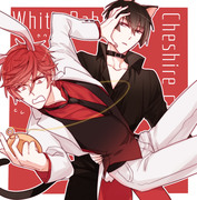 White（red） Rabbit ＆Cheshire cat