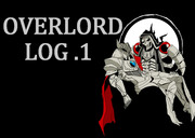 【OVERLORD】　 LOG.１