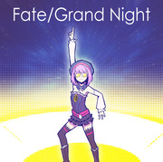 Fate/Grand Night