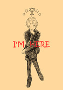 I'M　HERE【同人再録】