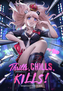 THRILLS, CHILLS, KILLS!