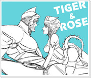 TIGER＆ROSE①