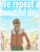 We repeat a beautiful day【腐/虎兎虎】