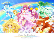 Over the Rainbow プリキュアプリンセスフォーム