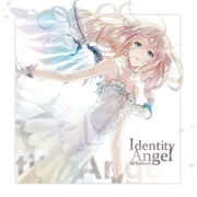 【ボカロ】Identity Angel