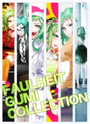 FAULHEIT　GUMI　COLLECTION