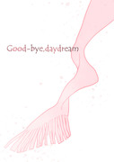 Good-bye,daydream