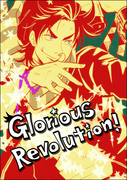 Glorious Revolution!