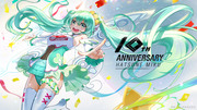 初音ミク十年記念日