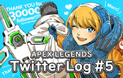 【APEX】Twitter Log 05